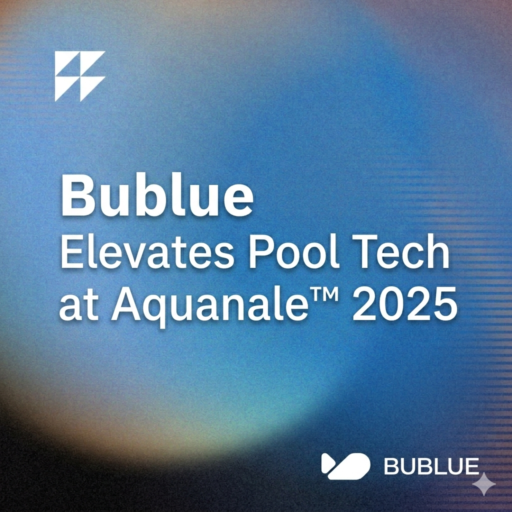 Bublue Official 🎉 AQUANALE 2025 in Cologne, Germany Has Concluded Successfully!